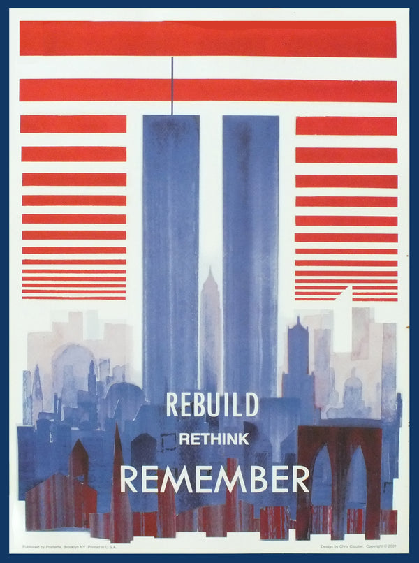 Remember The Twin Towers 9.11.01 original Poster by Cloutier 2001